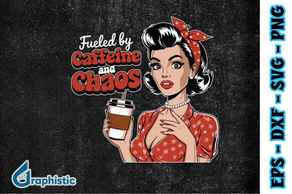 Caffein and Chaos Mom and Coffee SVG Graphics in Print Templates