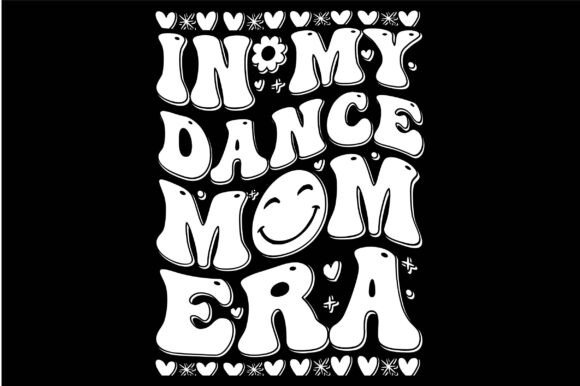 Dance Mom Era Retro Svg 2025 Review
