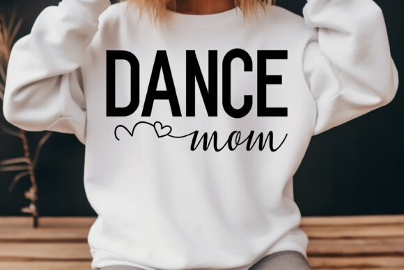 Dance Mom Mothers Day Svg Png Graphics and T-Shirt Designs