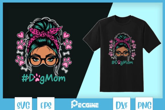 Dog Mom Messy Bun SVG Graphics and T-Shirt Designs