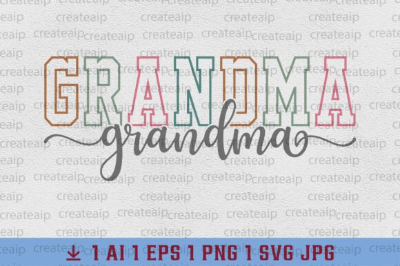 Grandma PNG Nana Varsity Grandma SVG Graphics and T-Shirt Designs