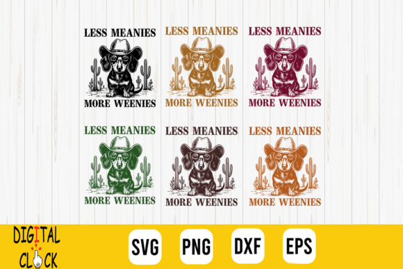 Less Meanies More Weenies Dachshund Mom Graphics and T-Shirt Designs