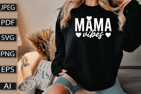 Mama Vibes Shirt Design Graphics and T-Shirt Designs Review