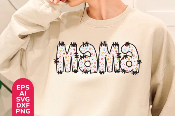 Mother Day Mama SVG PNG Graphics and T-Shirt Designs