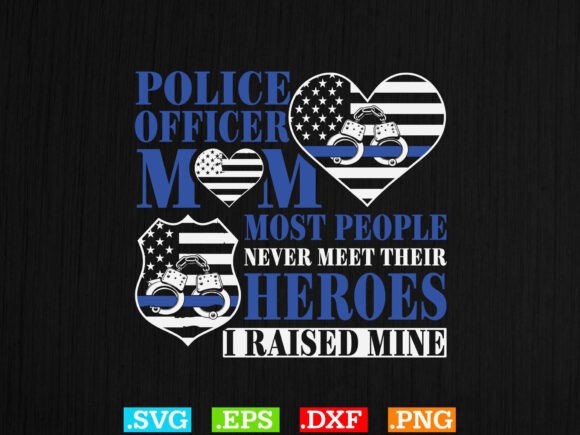 Police Officer Mom Most People Shirt Svg Graphics and T-Shirt Designs