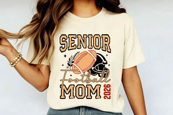 Senior Football Mom 2026 PNG SVG Graphics and T-Shirt Designs Review
