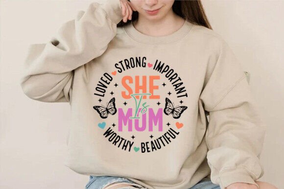 She is Mom Loved Strong Important Svg Review