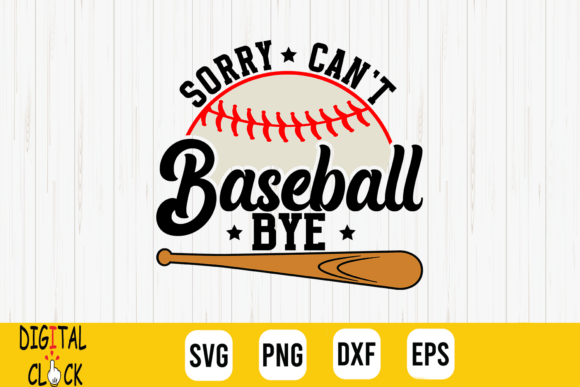 Sorry Can t Baseball Bye Graphics and T-Shirt Designs Review